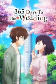 Kekkon Surutte, Hontou Desu Ka – 365 days To The wedding